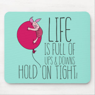 Piglet   Life is Full of Ups & Downs Mouse Pad