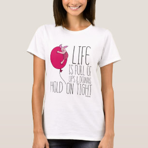 Piglet   Life is Full of Ups & Downs T-Shirt