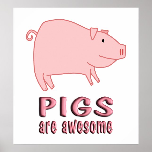 Pigs are Awesome Poster (Front)