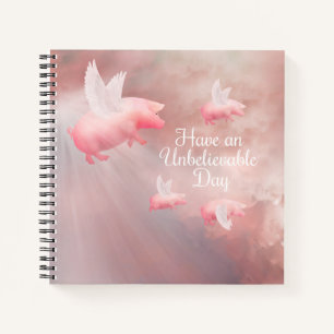Pigs Fly-An Unbelievable Day Notebook