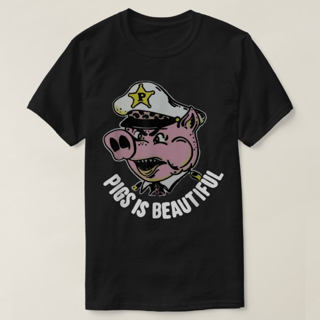 pigs is beautiful pig farmer ts T-Shirt (Design Front)