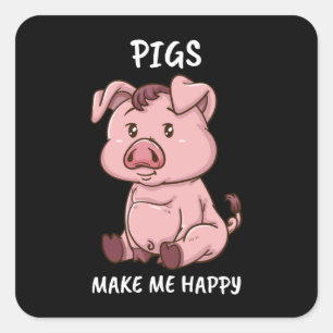 Pigs Make Me Happy Farmer Swine Pig Women Cute Pig Square Sticker