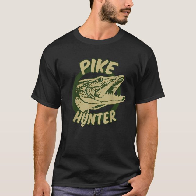 Pike Hunter Northern Pike Fish Lovers Tee Gift (Front)