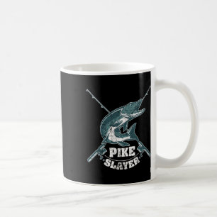 Pike Slayer Fishing Fisherman Northern Pike  Coffee Mug