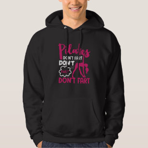 Pilates Don't Fart Fitness Pilates Hoodie