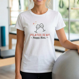 Pilates est ma citation de T-Shirt Happy Hour