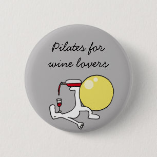 Pilates for Winelovers Grey Badge 2 Inch Round Button