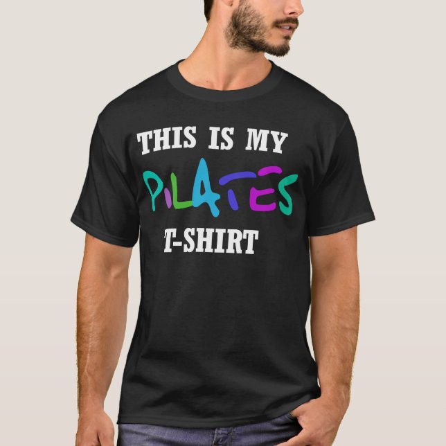 Pilates Funny Design! T-Shirt (Front)