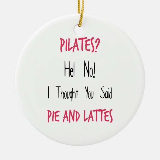 Pilates Funny Quote, Black and Pink Ceramic Ornament (Front)