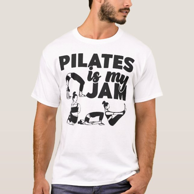 Pilates Instructor Pilates Is My Jam Girl T-Shirt (Front)
