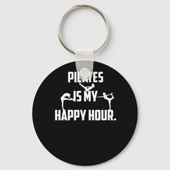 Pilates is my happy hour keychain (Front)