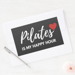 Pilates is my Happy Hour Stress Relief Sticker