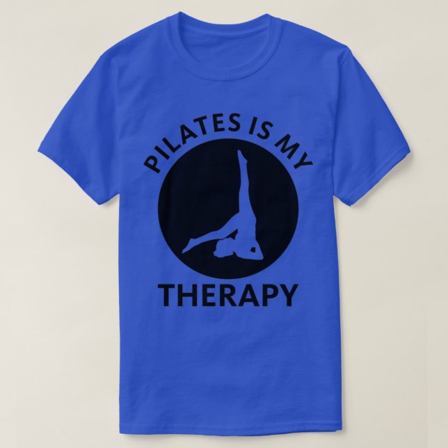 Pilates is my therapy T-Shirt (Design Front)