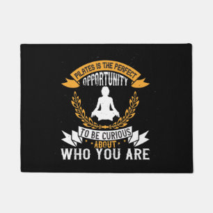 Pilates is opportunity to check yourself doormat