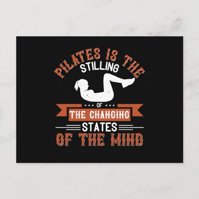 Pilates Is Stilling Of Changing States Of The Mind Postcard (Front)