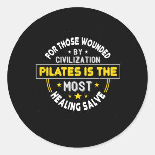 Pilates Is The Most Healing Salve Classic Round Sticker