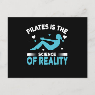 Pilates is the science of reality postcard