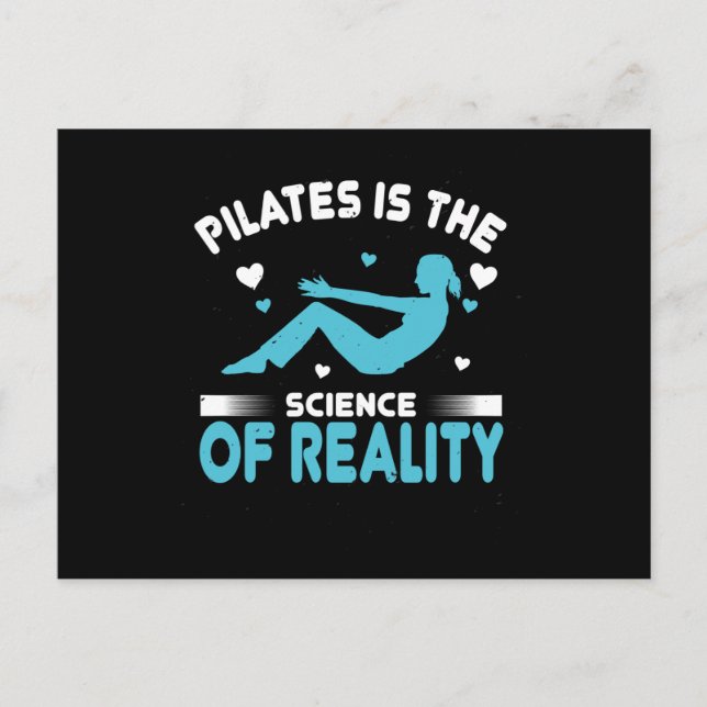 Pilates is the science of reality postcard (Front)