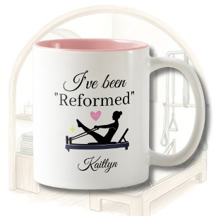 PILATES I'VE BEEN "REFORMED" REFORMER NAME Two-Tone COFFEE MUG