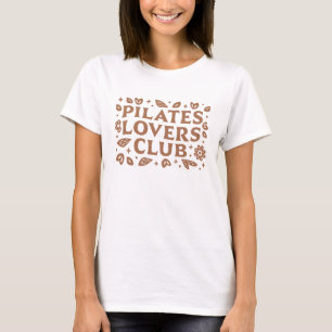 Pilates lovers club T-Shirt