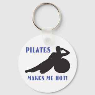 Pilates Makes Me Hot Keychain