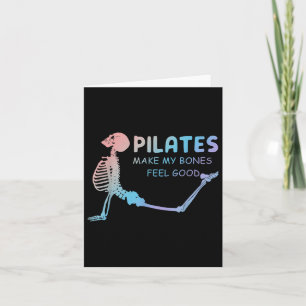 Pilates Makes My Bones Feel Good Skeleton Card