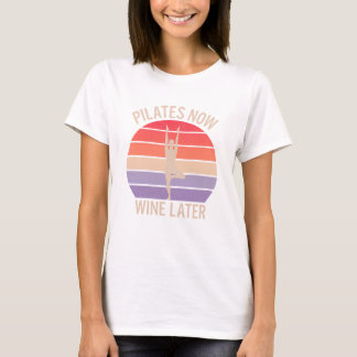 Pilates Now Wine Later Retro Sunset Yoga Pose Funn T-Shirt