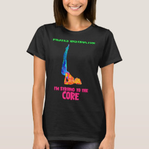 Pilates Strong To The Core Funny Cute T-Shirt