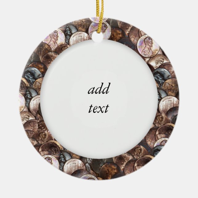 Pile of Pennies - One Cent Penny Spread Background Ceramic Ornament (Front)