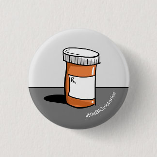Pill Bottle medication reminder sick health 1 Inch 1 Inch Round Button