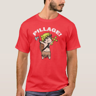 Pillage! Shirt