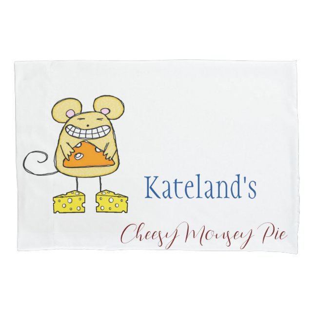 Pillow Case Cheesy Mousey Pie  (Front)