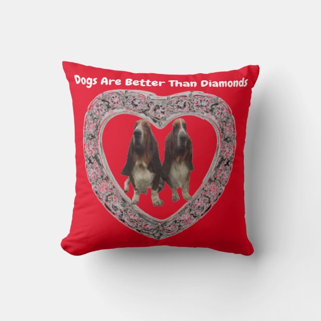 Pillow Dogs Are Better Than Diamonds (Front)