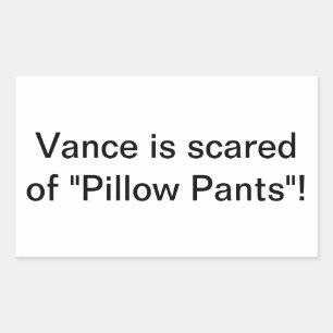 Pillow Pants Scares Vance Hankamer Artjunkhaus Fun Sticker