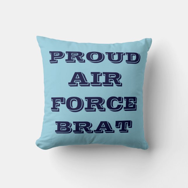 Pillow Proud Air Force Brat (Front)