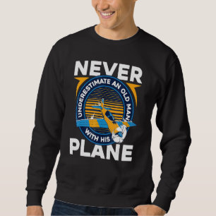 Pilot Airplane Flying Flight Old Man Sweatshirt