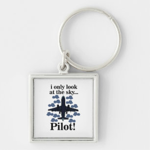 Pilot Airplane I Only Look At The Sky Pilot Keychain