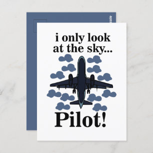 Pilot Airplane I Only Look At The Sky Pilot Postcard