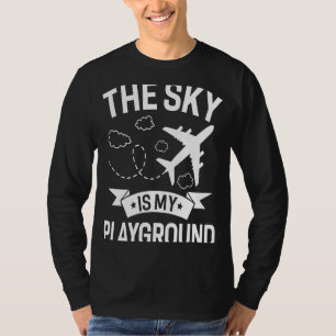 Pilot Airplane Plane Aviation The Sky is My Playg T-Shirt
