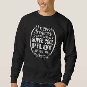 Pilot Appreciation Sweatshirt