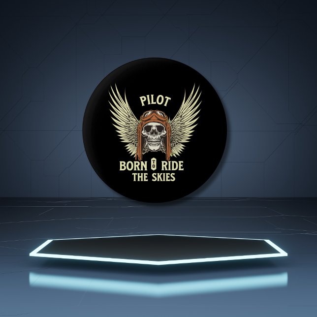 Pilot Born To Ride Skies, Cool Aviation Pilot 2 Inch Round Button (Creator Uploaded)