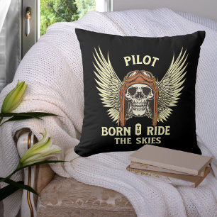 Pilot Born To Ride Skies, Cool Aviation Pilot Throw Pillow