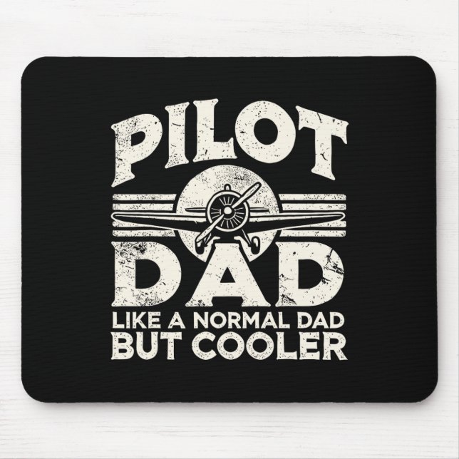 Pilot Dad Airplane  Mouse Pad (Front)