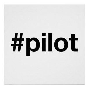 PILOT Hashtag Poster