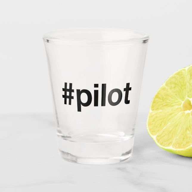 PILOT Hashtag Shot Glass (Front)