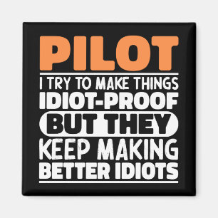 Pilot I Try To Make Things Funny Sayings Pilot Magnet