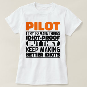 Pilot I Try To Make Things Funny Sayings Pilot T-Shirt