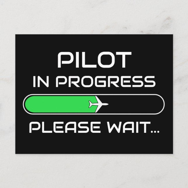 PIlot in Progress Funny Aviation Flight School Postcard (Front)