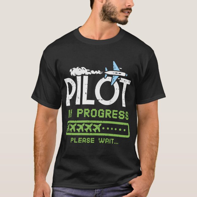 Pilot In Progress Future Pilot Airplane T-Shirt (Front)
