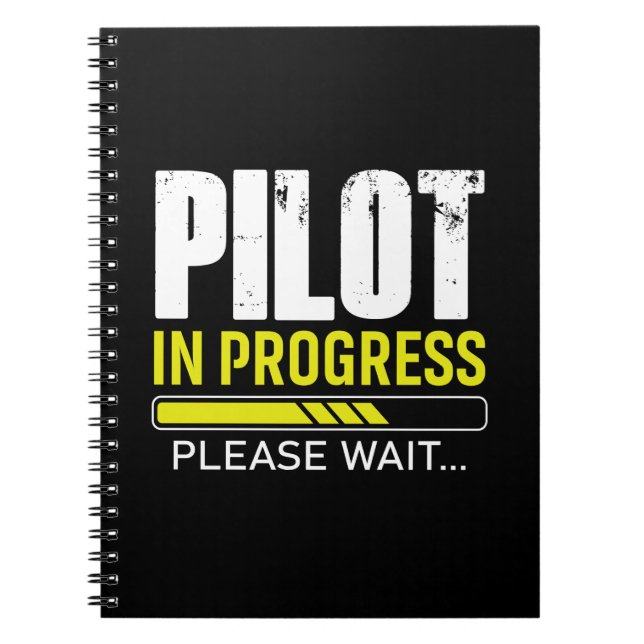 Pilot in Progress… Please Wait | Pilot Gift Idea Notebook (Front)